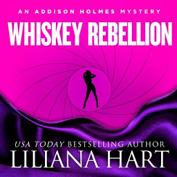 Icon image Whiskey Rebellion: An Addison Holmes Mystery