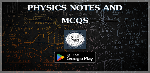 Physics Notes MCQs Formulas