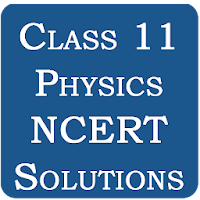 Class 11 Physics NCERT Solutions