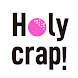 Holy crap! - Androidアプリ