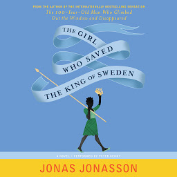 Icon image The Girl Who Saved the King of Sweden: A Novel