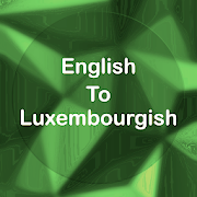 English To Luxembourgish Translator Offline Online