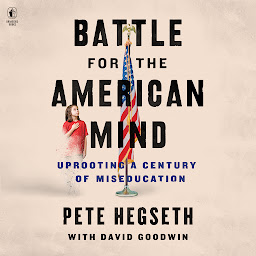 Imagen de icono Battle for the American Mind: Uprooting a Century of Miseducation