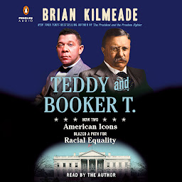 Imagen de icono Teddy and Booker T.: How Two American Icons Blazed a Path for Racial Equality