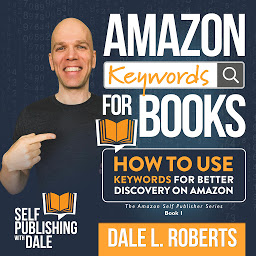 Icon image Amazon Keywords for Books: How to Use Keywords for Better Discovery on Amazon