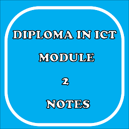Icon image Diploma in ICT module 2 Notes