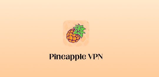 Pineapple Proxy - Easy Connect