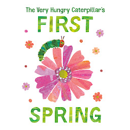 Icon image The Very Hungry Caterpillar's First Spring