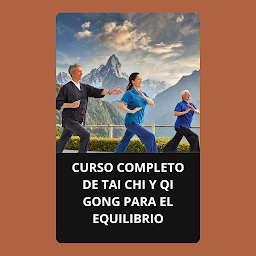Icon image CURSO COMPLETO DE TAI CHI Y QI GONG PARA EL EQUILIBRIO