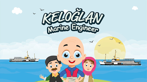 Keloğlan Marine Engineer