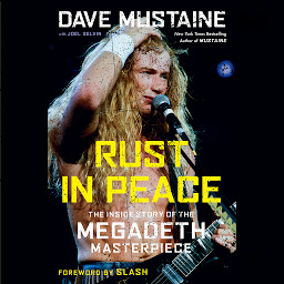 Icon image Rust in Peace: The Inside Story of the Megadeth Masterpiece