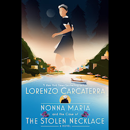 Icon image Nonna Maria and the Case of the Stolen Necklace: A Novel