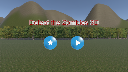 Defeat the Zombies 3D