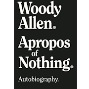 Top 30 Books & Reference Apps Like Apropos of Nothing by Woody Allen - Best Alternatives