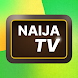Naija TV watch tv cinema shows - Androidアプリ