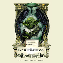 Icon image William Shakespeare's The Empire Striketh Back