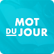 Mot du jour — Dictionnaire - Androidアプリ