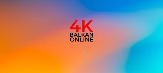 4k Balkan