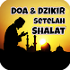 Doa & Dzikir Setelah Sholat