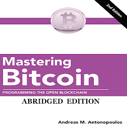 Icon image Mastering Bitcoin: Programming the Open Blockchain