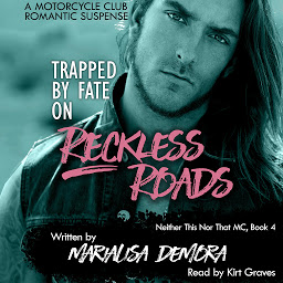 Icon image Trapped by Fate on Reckless Roads: Neither This Nor That Book Four