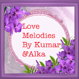 Love Melodies Of Alka & Kumar icon