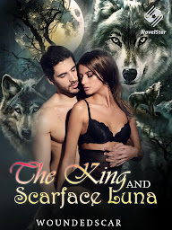 Obraz ikony: The Power of The Forbidden Love: A Fated Mate Shifter Romance (The King and The Scarface Luna Book 2 The End) (The King & The Scarface Luna)