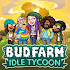 Bud Farm: Idle Tycoon - Build Your Weed Farm1.7.0