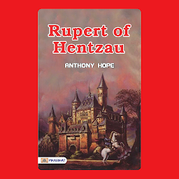 Icon image Rupert of Hentzau – Audiobook: Rupert of Hentzau: Anthony Hope's Royal Intrigue Continues