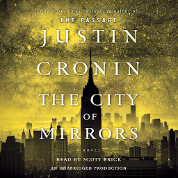 Icon image The City of Mirrors: A Novel (Book Three of The Passage Trilogy)