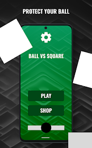 Ball vs Square