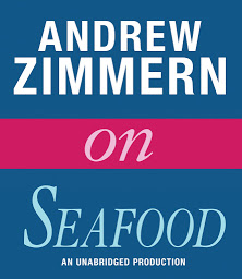 Icon image Andrew Zimmern on Seafood: Chapter 3 from THE BIZARRE TRUTH