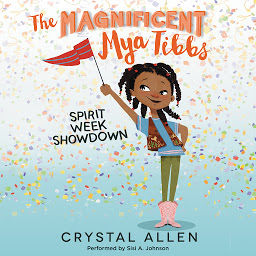 Icon image The Magnificent Mya Tibbs: Spirit Week Showdown