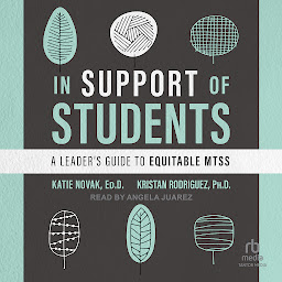 Icon image In Support of Students: A Leader's Guide to Equitable MTSS