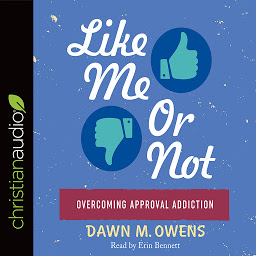 Icon image Like Me or Not: Overcoming Approval Addiction