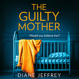 Icon image The Guilty Mother
