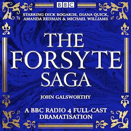 Icon image The Forsyte Saga: 4 Full Cast BBC Radio Dramatisations