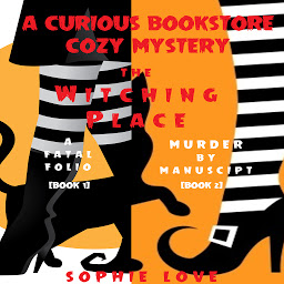 Obraz ikony: A Curious Bookstore Cozy Mystery Bundle: A Fatal Folio (#1) and Murder by Manuscript (#2)