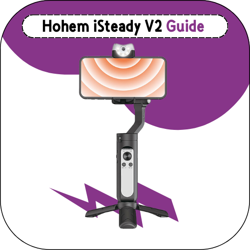Hohem iSteady V2 Guide