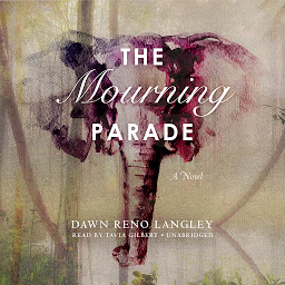 Icon image The Mourning Parade: A Novel