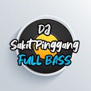 DJ Sakit Pinggang Full Bass