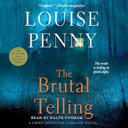 Icon image The Brutal Telling: A Chief Inspector Gamache Novel