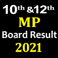 Mp Board Result 2021,MPBSE 10th 12th Mp Board 2021