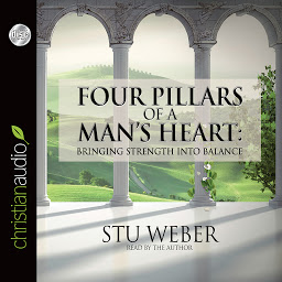 Icon image Four Pillars of a Man's Heart: Bringing Strength Into Balance
