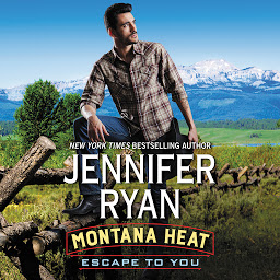 「Montana Heat: Escape to You: A Montana Heat Novel」圖示圖片