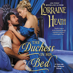 Icon image The Duchess in His Bed: A Sins for All Seasons Novel