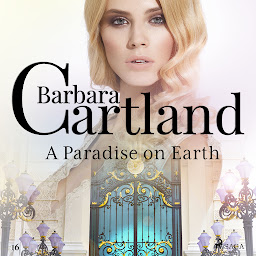 图标图片“A Paradise on Earth (Barbara Cartland's Pink Collection 16): Volume 16”