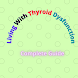 Living With Thyroid Dysfunction: Complete Guide - Androidアプリ