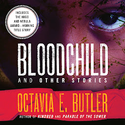 صورة رمز Bloodchild and Other Stories