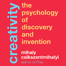 Icon image Creativity: The Psychology of Discovery and Invention